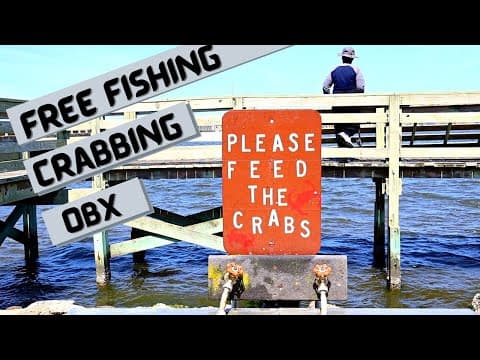 Where to Fish and Crab for free, OBX, Tips and Advice