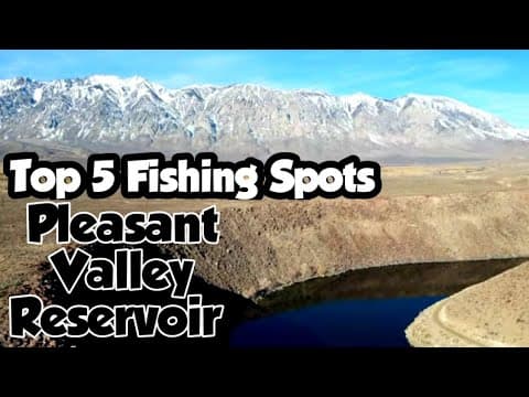 TOP 5 Fishing Spots | Pleasant Valley Reservoir | Bishop,CA