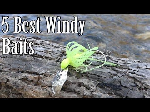 Best 5 Baits for Fishing in the Wind. Rainy, Overcast Days. What lure to use for a storm.