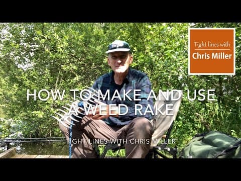 How to make and use a weed rake to catch more tench