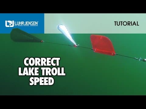 Correct Lake Troll Speed: Luhr-Jensen® TECH TIPS