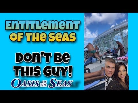 Don&#39;t be this guy! Entitlement of the Seas! 🚢