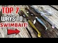 The 7 BEST WAYS To Rig Swimbaits!!!