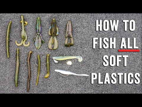 How To Fish EVERY Soft Plastic Lure - (Best Practices To Catch MORE Bass)