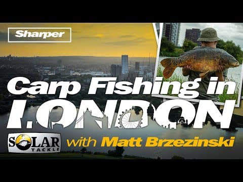 Carp Fishing in London | Matt Brzezinski