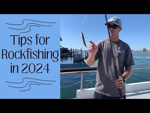 Rockfishing Tips for 2024 | Newport Beach 1/2 Day & 3/4 Day Spring Fishing Tips For California