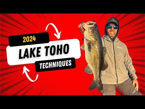 Lake Toho Bass Fishing Techniques 2024