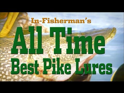 In-Fisherman&#39;s All-Time Best Pike Lures For Fly-Ins