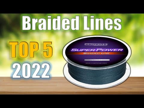 Braided Lines : Top 5 Best Braided Lines 2022