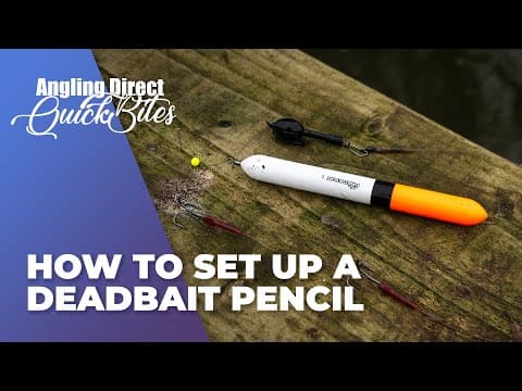 How To Set Up A Deadbait Pencil – Predator Fishing Quickbite