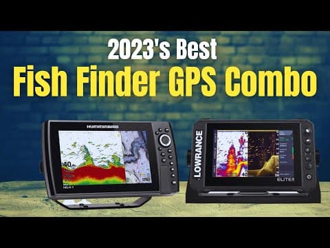 Top 4 Best Fish Finder GPS Combo of 2023