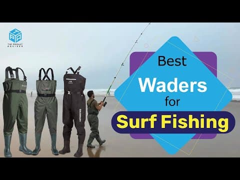 Top 8 Best Waders for Surf Fishing in 2023 - Best Surf Fishing Waders Reviews