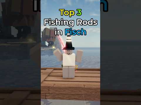 Top 3 Fishing Rods to Use in Fisch  #roblox #fisch #shorts