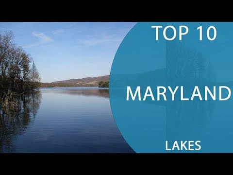 Top 10 Best Lakes to Visit in Maryland | USA - English
