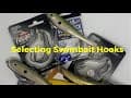 Selecting the Perfect Swimbait Hook!