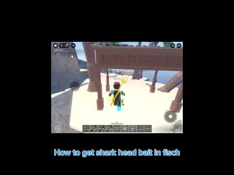 How to get shark head bait in fisch ￼