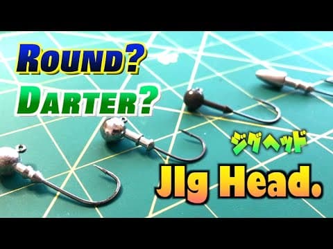 [What to buy Jig heads?] Roundhead? Darter head?