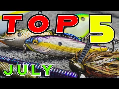Top 5 Baits For July Bass Fishing!