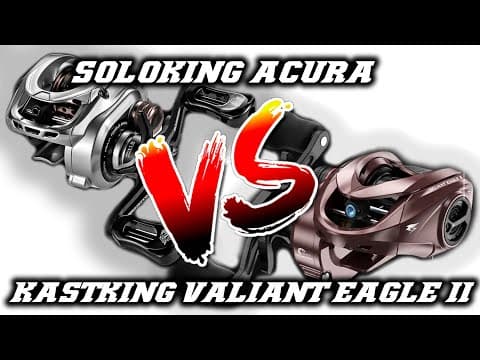 Kastking Valiant Eagle II vs Soloking Acura - Qual é melhor?