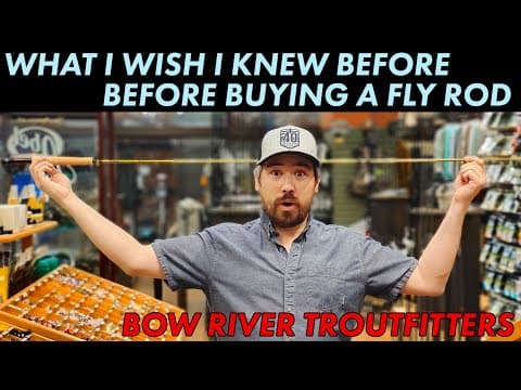 What I wish I knew before buying my first fly rod