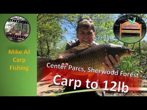 **Carp Fishing at Center Parcs** Sherwood Forest, May 2021 Don&#39;t miss out on this great venue!