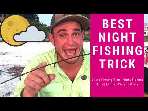 Shore Fishing Tips | Night Fishing Tips | Lighted Fishing Rods