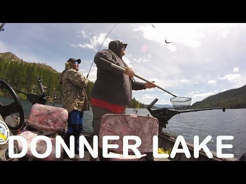 3 Lakes in 3 Days!!! Day 1 DONNER LAKE CA. kokanee fishing