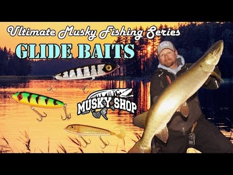 Ultimate Glide Bait Musky Fishing