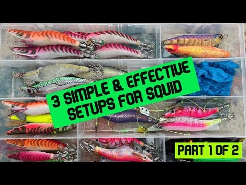 SQUID JIGGING TIME | 3 SIMPLE &amp; EFFECTIVE SETUPS | Making Squid jigging easier | Part 1 of 2