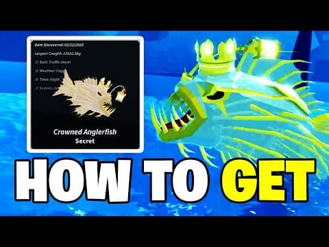 Roblox Fisch - HOW TO GET &amp; CATCH SECRET CROWNED ANGLERFISH (Full Guide - Location)