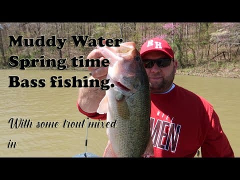 Spring time, Muddy Water Bassing...after a MAJOR STORM.