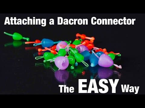 How to attach a Dacron connector the EASY way