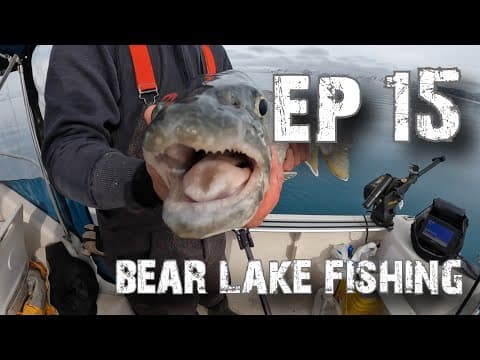 EP 15 BEAR LAKE FISHING