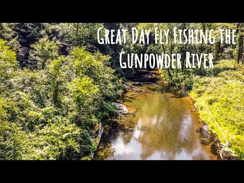 Great Day Fly Fishing the Gunpowder River