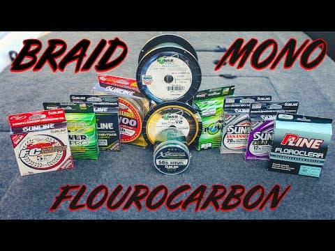 Which Fishing Line? Braid vs Fluorocarbon vs Mono