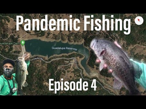 Guadalupe Reservoir Pandemic Bank Fishing Episode 4