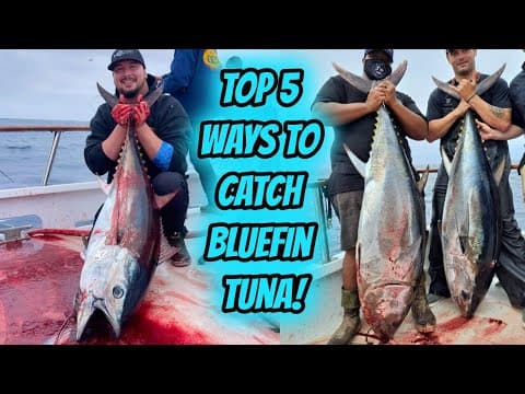 TOP 5 WAYS TO CATCH BLUEFIN TUNA! (Terminal Tackle & Gear Break Down)