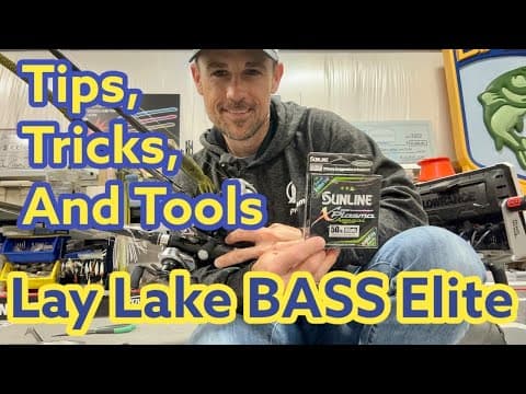 Tips, Tricks, and Tools from Lay Lake BASS Elite