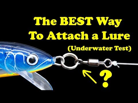 The best way to attach a fishing lure is... (split rings, swivels, loop knots tested underwater)