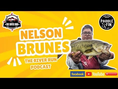 The River Run Podcast - S01 - Ep.15 -Nelson Brunes -Nelly&#39;s fishing Adventures