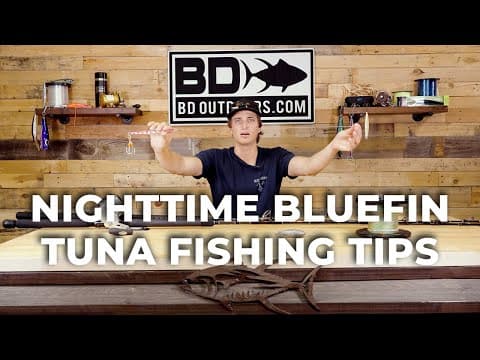 Nighttime Bluefin Tuna Fishing Tips