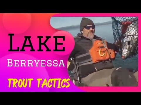 How To Catch Trout At Lake Berryessa