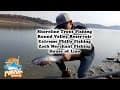 Rainbow Trout Fishing On shorelines of Round Valley Reservoir - Ft Extreme Philly Fishing and More