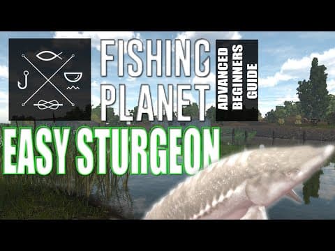 The Complete Fishing Planet Beginners Guide - Episode 13 - California Sturgeon Farm