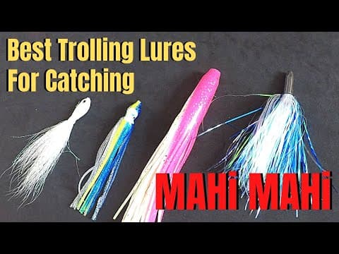 Best TROLLING lures for Catching MAHI MAHI | Dolphin Fishing Basics &amp; Tactics