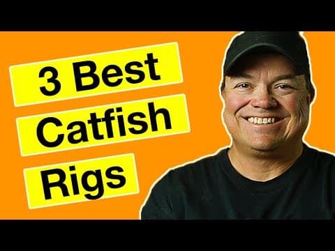 3 Best Catfish Rigs &amp; How to Tie Them