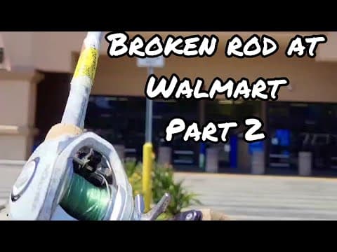 Buying a broken fishing rod at Walmart?!?