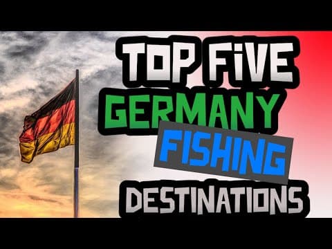 Five Top Fishing destinations in Germany