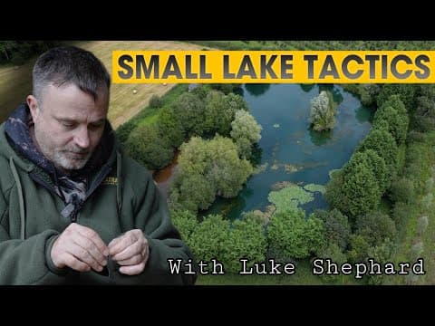 Small Lake Tactics - Carp Fishing 2023 | How to catch tricky carp With Luke Shephard