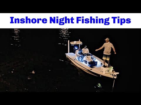 What are some effective tips for night offshore fishing?